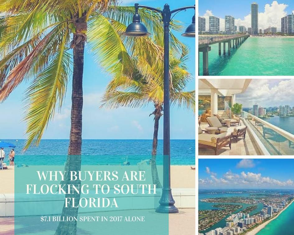 International Buyers Are Flocking to South Florida - $7.1 Billion Spent in 2017 Alone